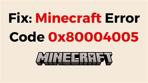 minecraft error code 0x80004005